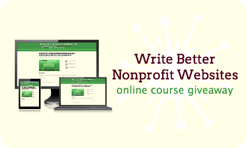 Anniversary giveaway: Write Better Nonprofit Websites online course