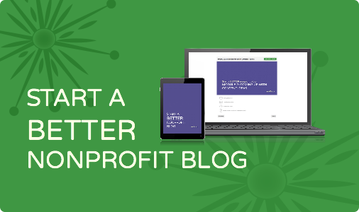 Start a Better Nonprofit Blog online course registration is open!