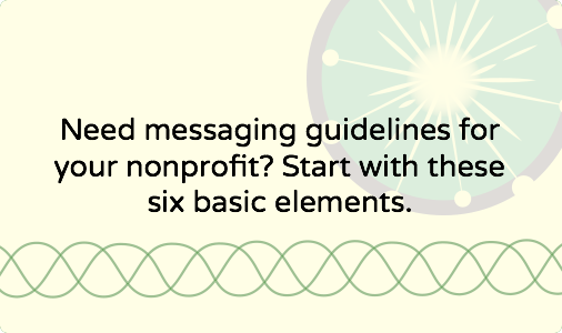 How to quickly draft basic messaging guidelines for your nonprofit